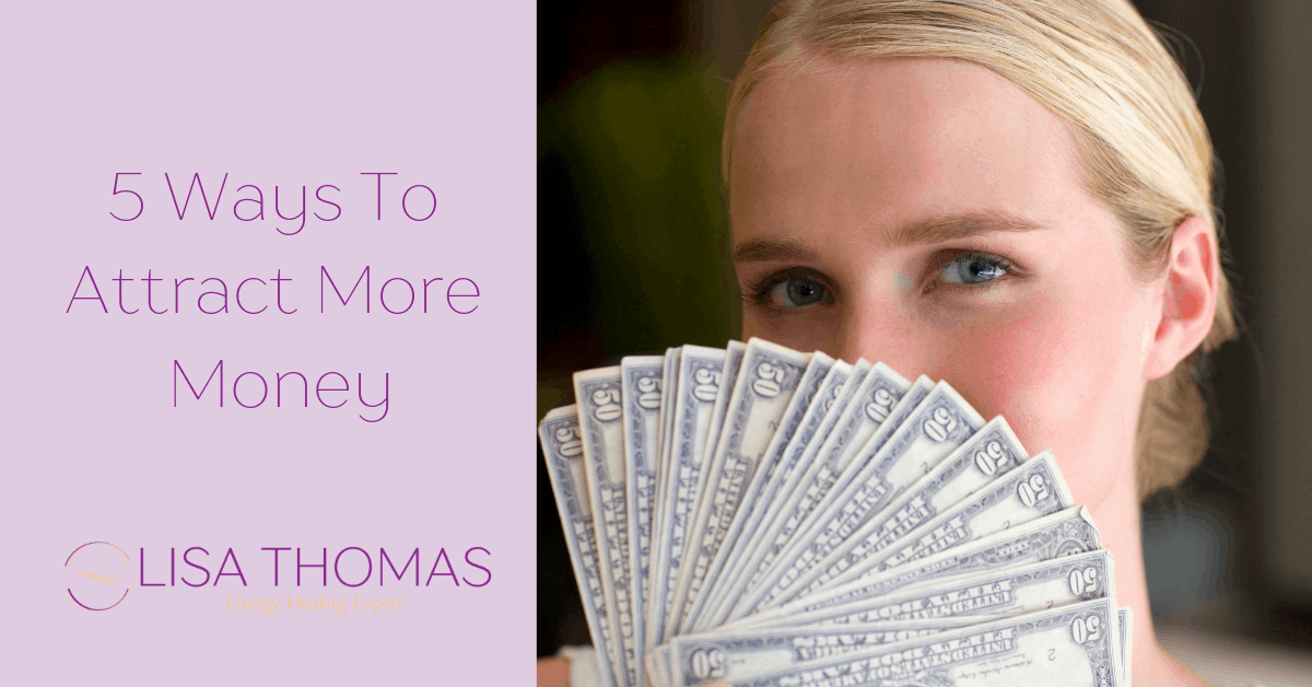 A woman holding a fan of $50 bills in front of her face - "5 Ways To Attract More Money"