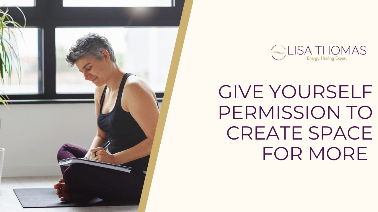A woman sitting on a yoga mat writing in a notebook next to the title "Give Yourself Permission to Create Space for More"